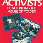 Women Activists: Challenging the Abuse of Power by Anne W. Garland